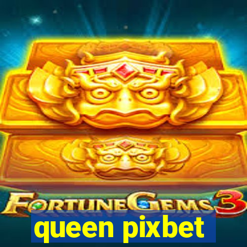 queen pixbet